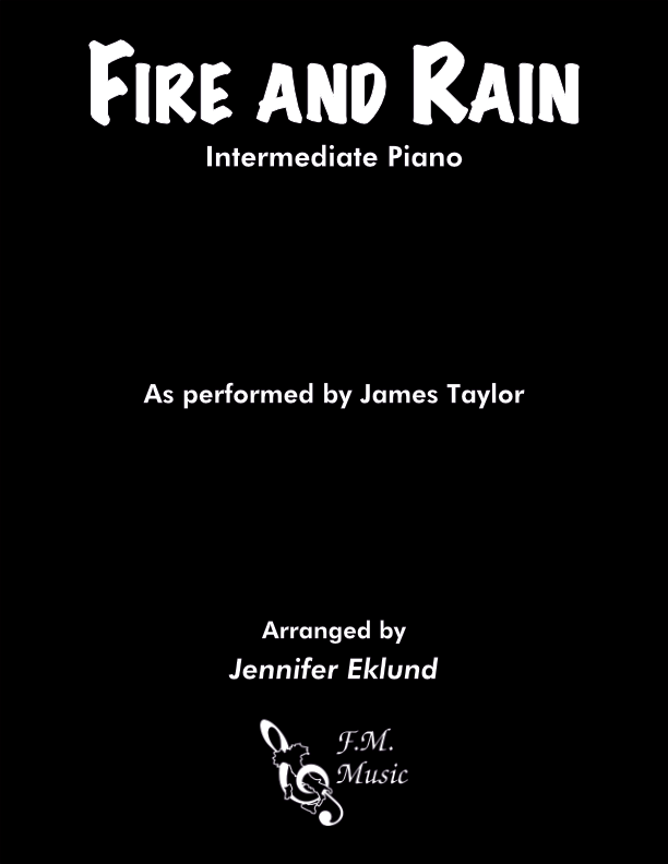 Fire and Rain (Intermediate Piano)